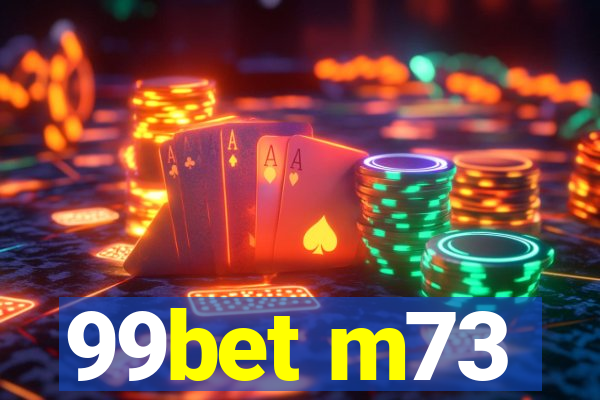 99bet m73